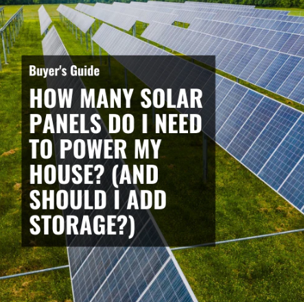 How many solar panels do you need for your home? Find out based on your energy usage, roof size, and location—plus cost-saving tips.